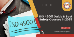 ISO 45001 Guide & Best Safety Courses in 2025