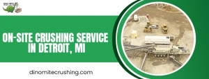 Superior On-Site Crushing Service in Detroit MI by Dinomite Crushing