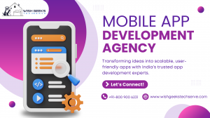 Best App Development Services in India That Empower Businesses with Custom Mobile Solutions: Wis Geeks Techserve