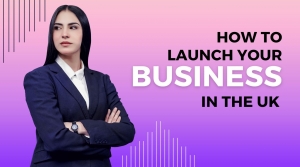 How to Launch a Successful Business in the UK with Minimal Capital?