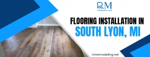 Transform Your Home with Expert Flooring Installation in South Lyon, MI – Trusted Craftsmanship by RM Remodeling