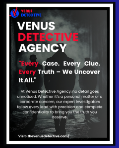 Noida’s Most Trusted Private Detective Agency – Venus Delivers Truth with Discretion