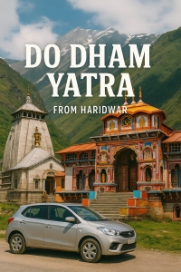 Do Dham Yatra From Haridwar