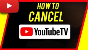 How To Cancel YouTube TV: A Step-by-Step Guide