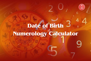 Free Date of Birth Numerology Calculator: Find Your Path