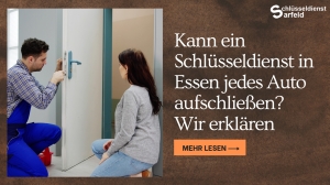 Kann ein Schlüsseldienst in Essen jedes Auto aufschließen? Wir erklären