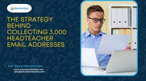 The Strategy Behind Collecting 3,000 Headteacher Email Addresses