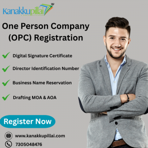 One Person Company (OPC) Registration: A Solo Entrepreneur's Gateway to Business Legitimacy