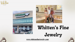 Whitten’s Fine Jewelry – Your Trusted Jewelry Store in Wilmington, DE