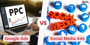 Google Ads vs Social Media Ads: What Works Best for Your Business?