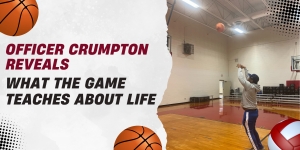 Officer Crumpton Reveals What the Game Teaches About Life