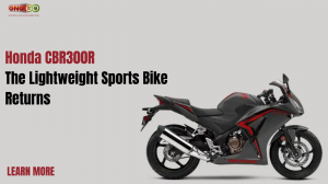 Honda CBR300R: The Lightweight Sports Bike Returns