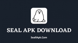Seal APK Download Latest Version Official For Android 2025