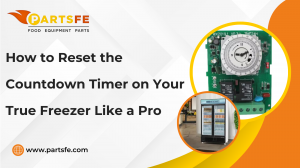 How to Reset the Countdown Timer on Your True Freezer Like a Pro