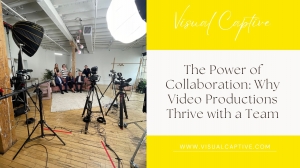 The Power of Collaboration: Why Video Productions Thrive with a Team