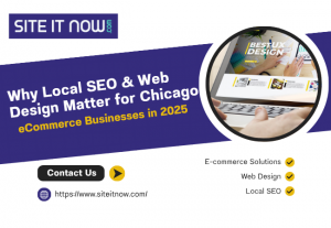 Why Local SEO & Web Design Matter for Chicago eCommerce Businesses in 2025