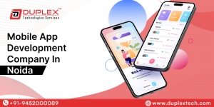 Mobile App Development Company in Noida – Duplex Technologies Services