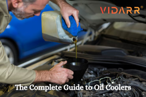 The Complete Guide to Oil Coolers: Keeping Your Engine Running Cool and Efficient