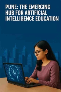 Is Pune the New Hub for AI Education in India? Here’s Why It’s Trending