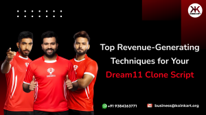 Top Revenue-Generating Techniques for Your Dream11 Clone Script