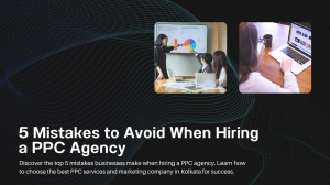 5 Mistakes to Avoid When Hiring a PPC Agency