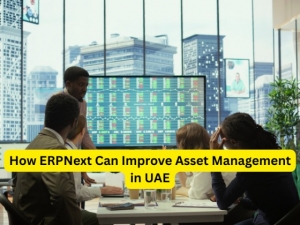 How ERPNext Can Improve Asset Management in UAE