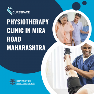Physiotherapy Clinic in Mira Road, Maharashtra: Restoring Mobility