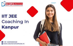 Top IIT JEE Coaching in Kanpur with Personalized Mentorship Programs | Doctor’s Institute