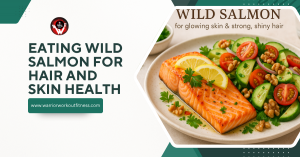 Eating Wild Salmon for Hair and Skin Health