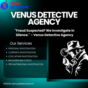 India’s Best Fraud Detective Agency – Trusted Experts in Corporate & Private Investigations