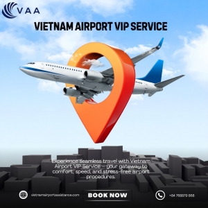 Experience the Best with Vietnam Airport VIP Service – Effortless, Comfortable, and Luxurious Travel