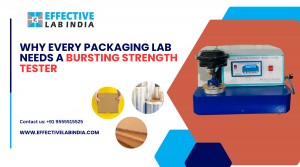 Why Every Packaging Lab Needs a Bursting Strength Tester