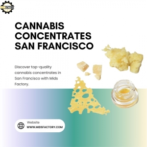 Exploring the World of Cannabis Concentrates in San Francisco