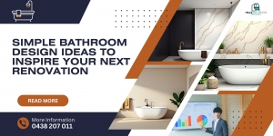 Simple Bathroom Design Ideas to Inspire Your Next Renovation