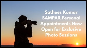 Sathees Kumar SAMPAR Personal Appointments Now Open for Exclusive Photo Sessions