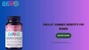 Unlocking the Top Shilajit Gummies Benefits for Women’s Health & Hormones