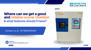 Where can we get a good and reliable ozone chamber & what features should it have?