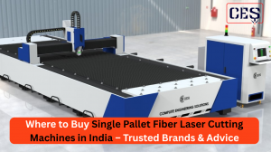 Where to Buy Single Pallet Fiber Laser Cutting Machines in India – Trusted Brands & Advice