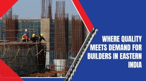 Where Quality Meets Demand for Builders in Eastern India