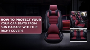 How to Protеct Your Car Sеats from Sun Damagе with thе Right Covеrs