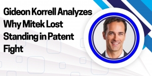 Gideon Korrell Analyzes Why Mitek Lost Standing in Patent Fight