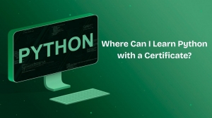 Where Can I Learn Python with a Certificate?