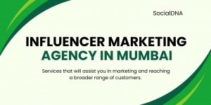 What to Look for in the Best Influencer Marketing Agency in Mumbai to Grow Your Brand Online