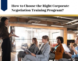 How to Choose the Right Corporate Negotiation Training Program?