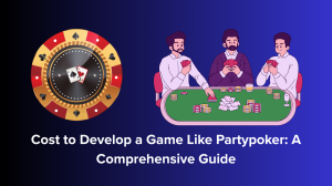 Cost to Develop a Game Like Partypoker: A Comprehensive Guide