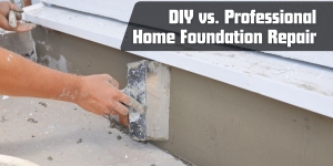 DIY vs. Professional Home Foundation Repair: What You Need to Know