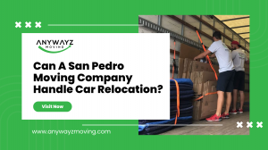 Can A San Pedro Moving Company Handle Car Relocation?