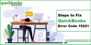 Fix QuickBooks Error 15221: Payroll Update Failed? Here’s the Solution