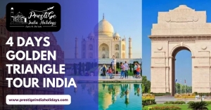 Why 4 Days Golden Triangle Tour India Is the Ideal Short Getaway