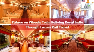 Palace on Wheels Train Reliving Royal India Through Luxury Rail Travel